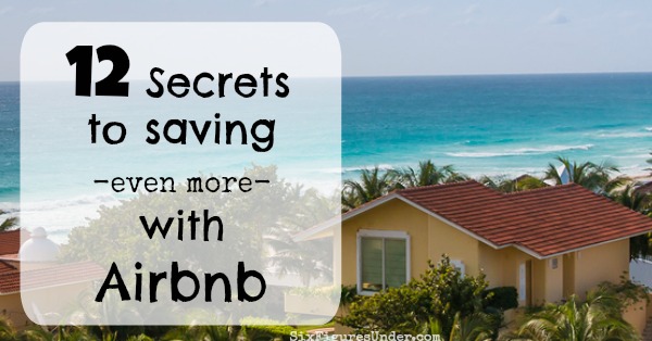 12 Secrets to saving even more with Airbnb