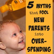 5 Myths that Fool New Parents into Over-Spending