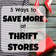 6 Ways to Save More at Thrift Stores