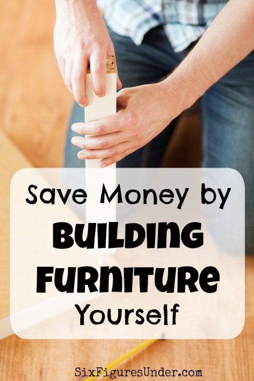 Learning how to build furniture has become one of my favorite ways to save money, and it’s something that anyone can do thanks to the Internet and a simple investment in some basic tools. 