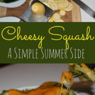 Cheesy Squash– A Simple and Delicious Zucchini and Yellow Squash Dish