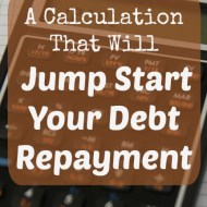 A Calculation That Will Jump Start Your Debt Repayment