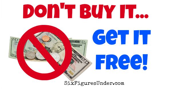 Don't Buy It, Get It Free! Strategies to get good stuff free!