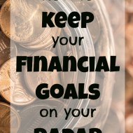 Keep your Financial Goals on your Radar