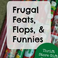 Frugal Feats, Flops & Funnies– Secondhand gifts edition