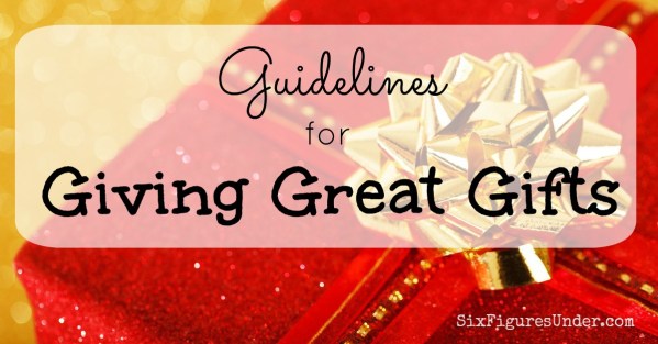 Guidelines for Giving Great Gifts