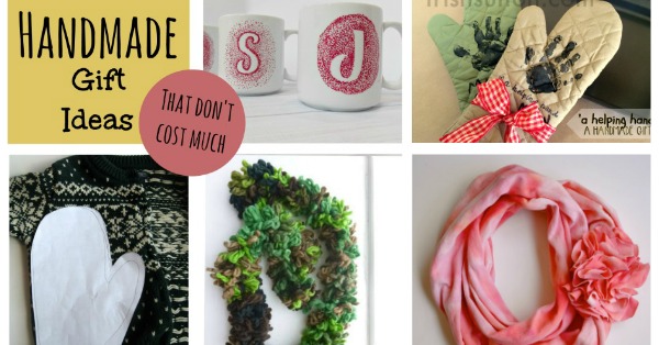 Handmade Gift Ideas that Don't Cost Much- In fact, you probably already have everything you need!