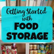 Getting Started With Food Storage– Building a 1-3 month supply (and why you should)