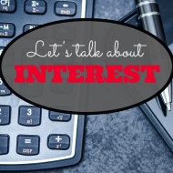 Let’s Talk About Interest