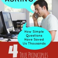 The Power of Asking– Simple Questions Have Saved Us Thousands!