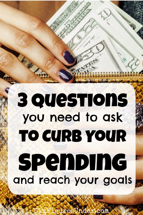 Have you noticed how all your "little" spending adds up? Here's the thought process that helps me curb my spending when I'm working toward a financial goal. These three questions help me prevent all those little purchases that add up to break my budget and thwart my goals!