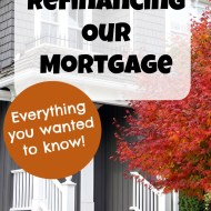 Refinancing Our Mortgage 🏠 (from 30-year to 15-year)– Everything you want to know