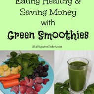 Eating Healthy and Saving Money with Green Smoothies