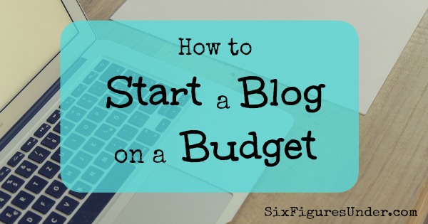 How to start a blog on a budget