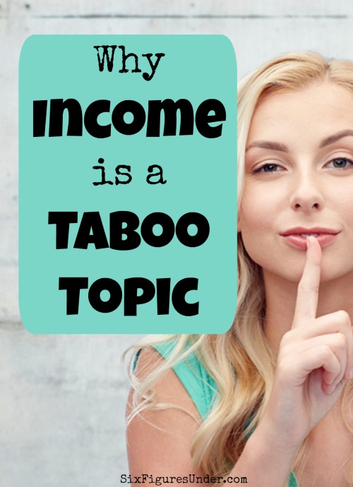 What is it that makes us sheepish to talk about things that involve money? Why is it more socially acceptable to ask about a newlywed couple's plans for having children than to ask them what they are paying for rent? Should income be a taboo topic?