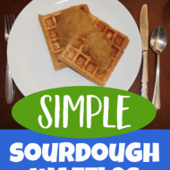 The Best Whole Wheat Sourdough Waffles