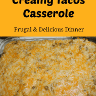 Creamy Tacos Casserole– Frugal Dinner Recipe