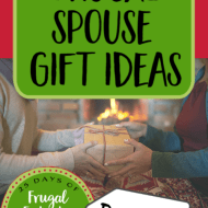 Frugal Spouse Gift Ideas