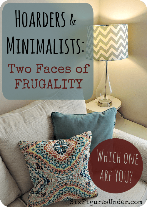 What do hoarders and minimalists have in common? A different application of the definition of Frugality. Are you a frugal hoarder or a frugal minimalist? Come find out!