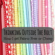 Thinking Outside the Bolt: How I Get Fabric Free or Cheap